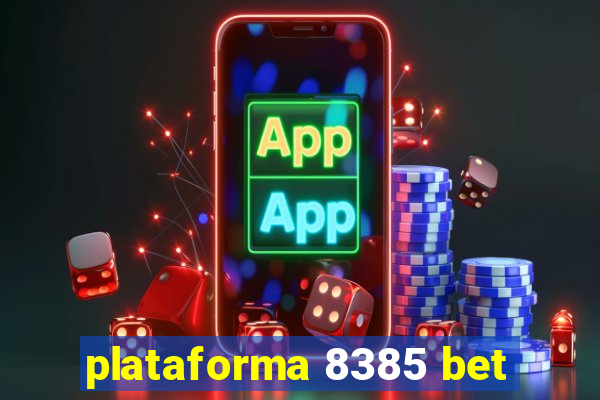 plataforma 8385 bet